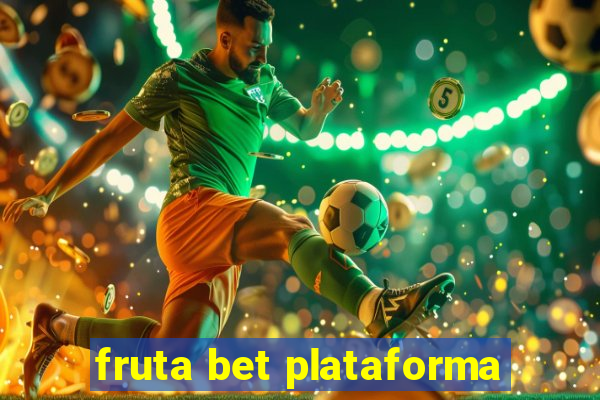 fruta bet plataforma