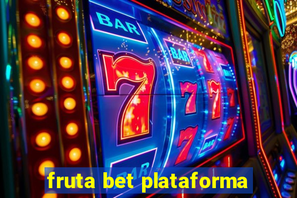 fruta bet plataforma