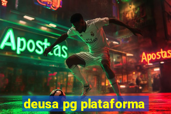 deusa pg plataforma