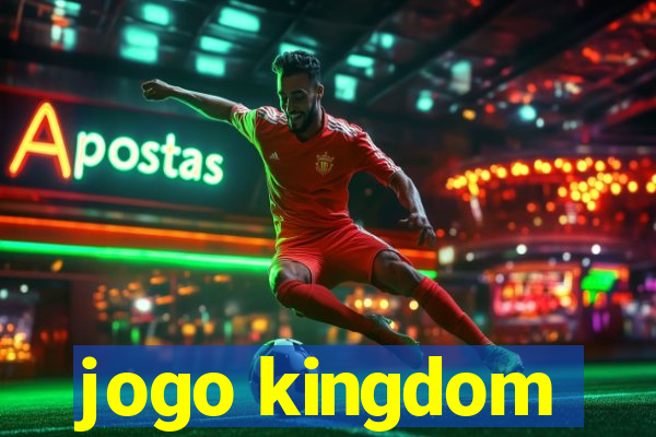 jogo kingdom