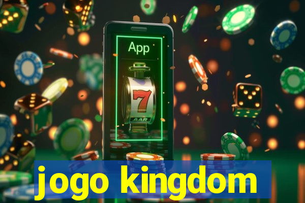 jogo kingdom