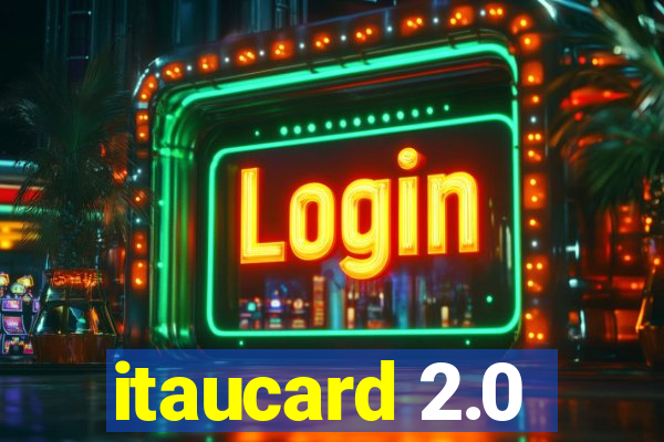 itaucard 2.0