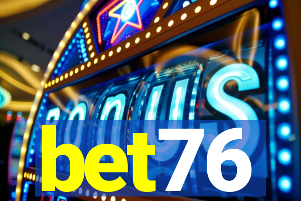 bet76