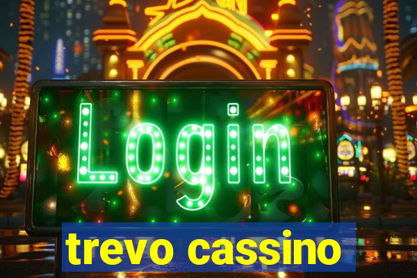 trevo cassino