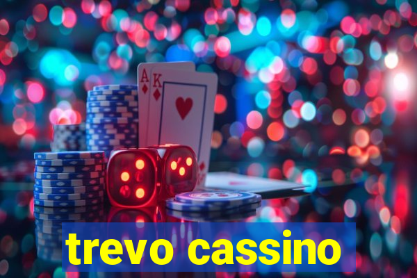 trevo cassino