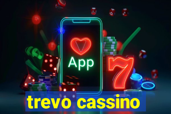 trevo cassino