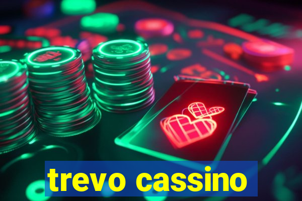 trevo cassino