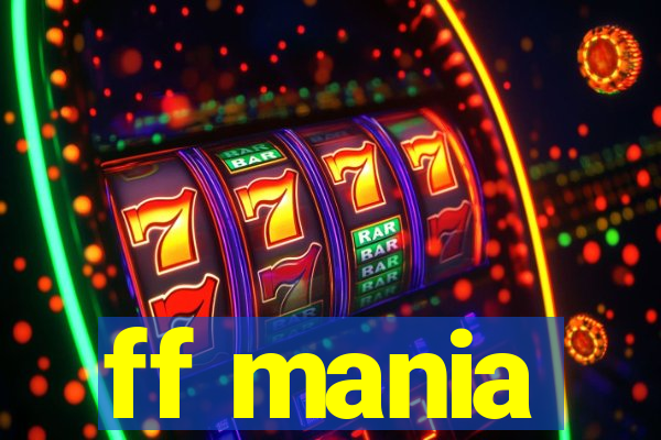 ff mania