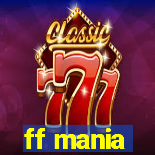 ff mania