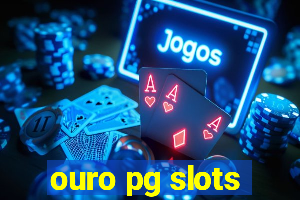 ouro pg slots