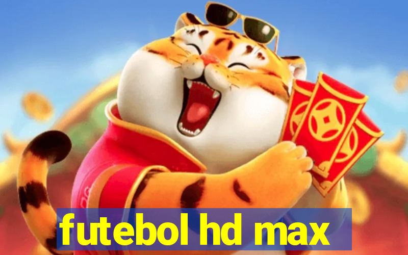 futebol hd max