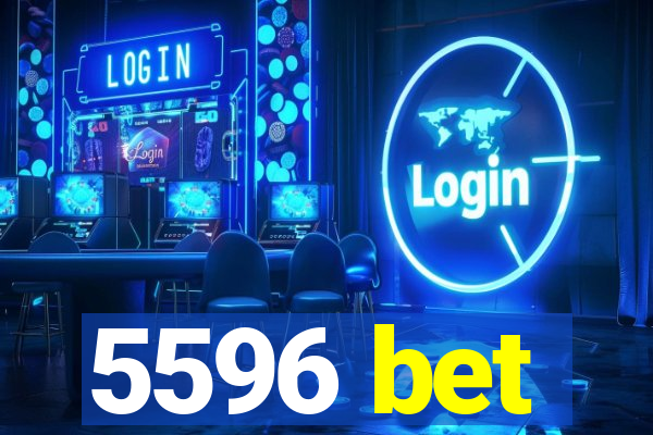 5596 bet