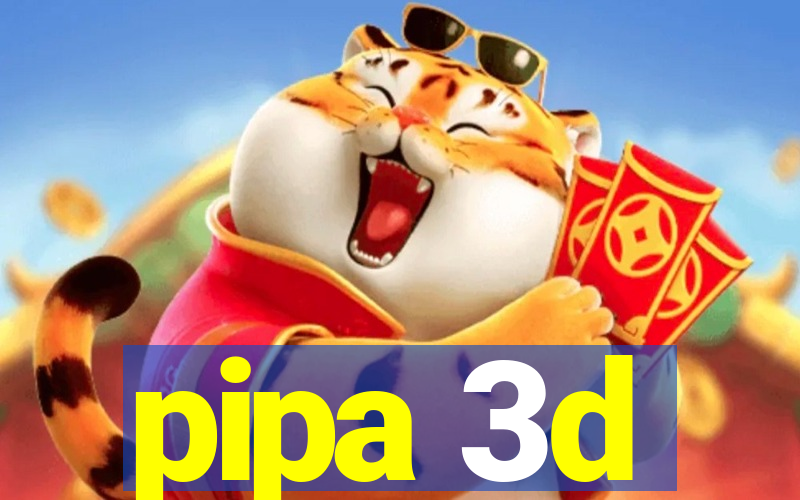 pipa 3d