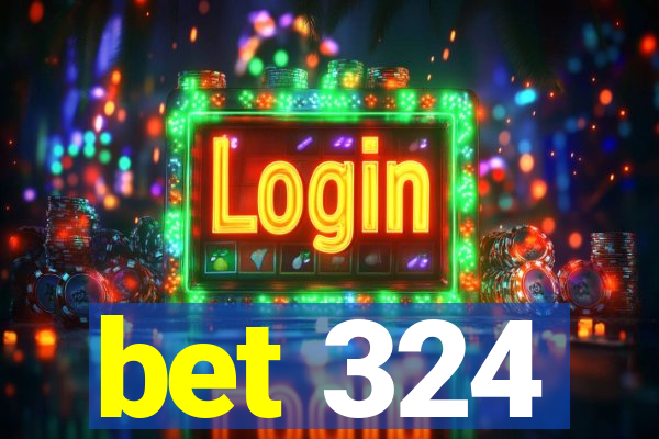 bet 324