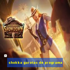 shokka garotas de programa