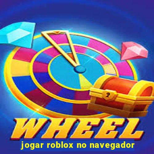 jogar roblox no navegador