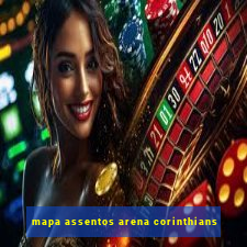 mapa assentos arena corinthians