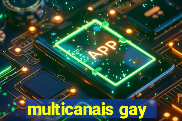 multicanais gay