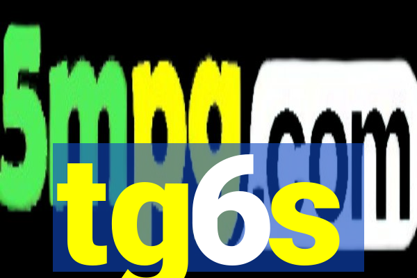 tg6s