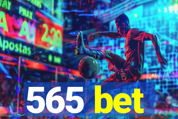 565 bet