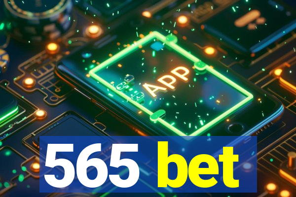 565 bet