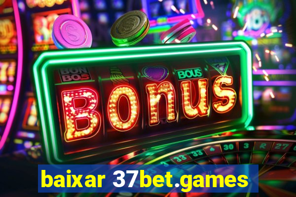 baixar 37bet.games