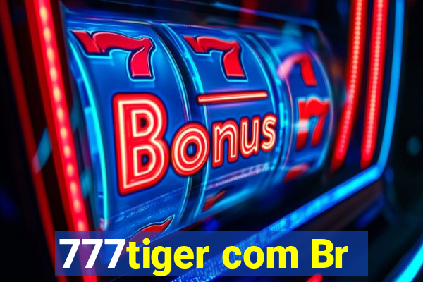 777tiger com Br