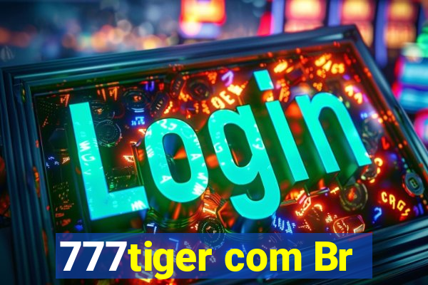 777tiger com Br