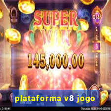 plataforma v8 jogo