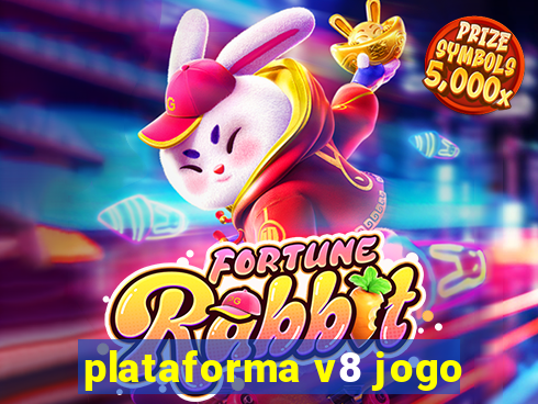 plataforma v8 jogo