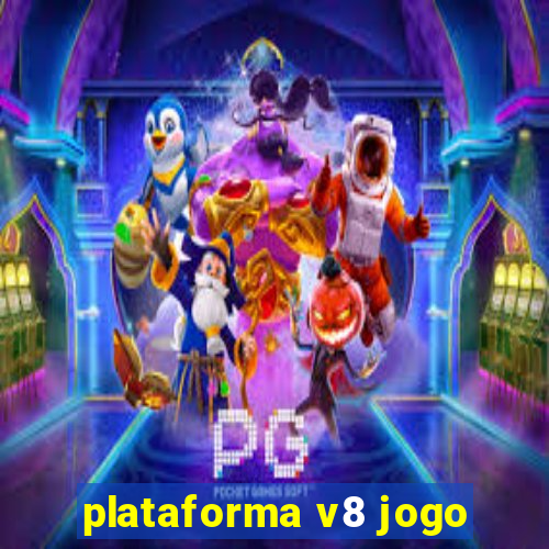 plataforma v8 jogo