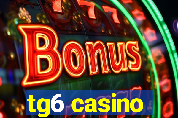 tg6 casino