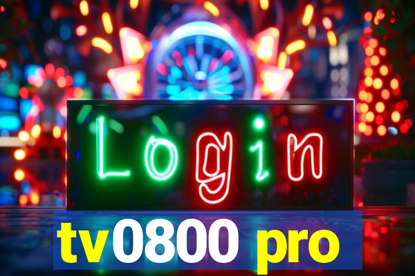 tv0800 pro