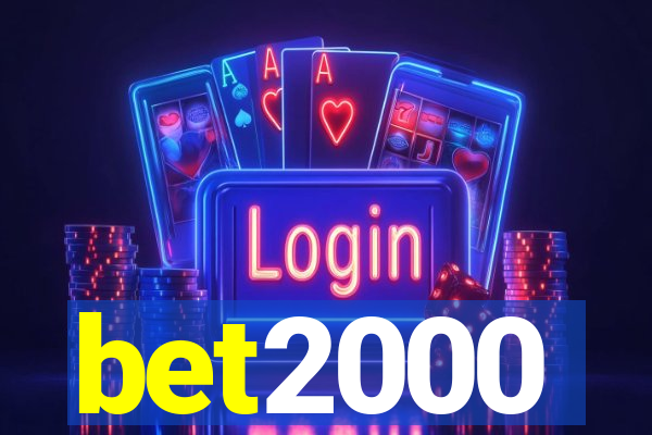 bet2000