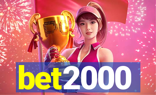 bet2000