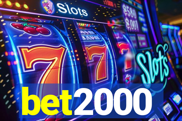 bet2000