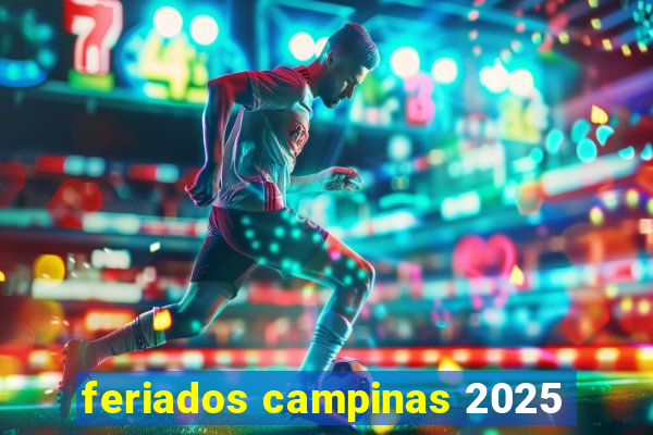 feriados campinas 2025