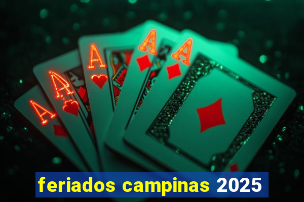 feriados campinas 2025