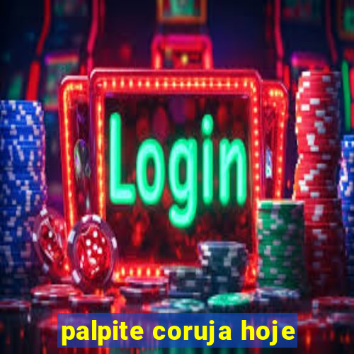 palpite coruja hoje