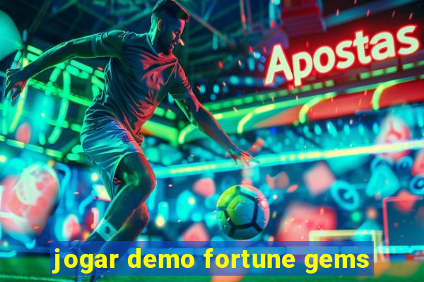 jogar demo fortune gems