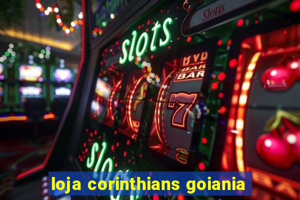 loja corinthians goiania