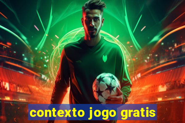 contexto jogo gratis