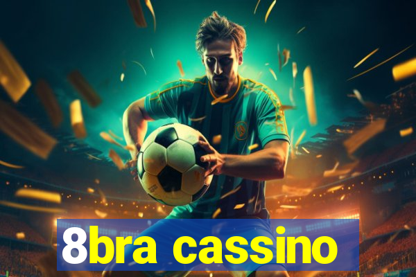 8bra cassino