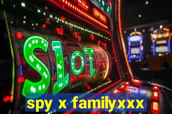 spy x familyxxx