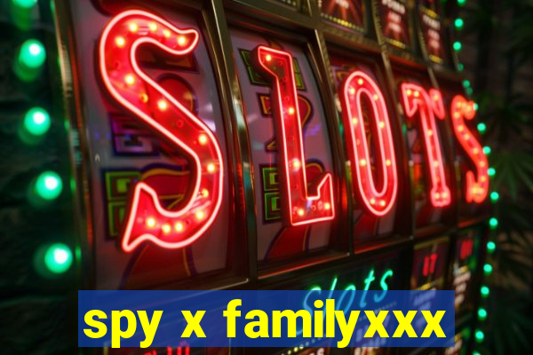 spy x familyxxx