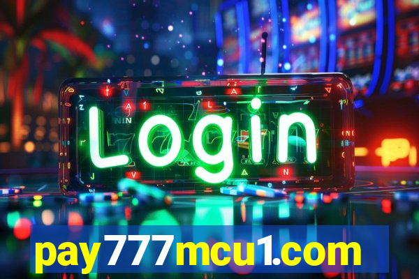 pay777mcu1.com