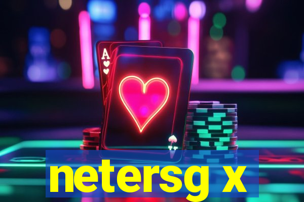 netersg x