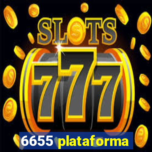 6655 plataforma