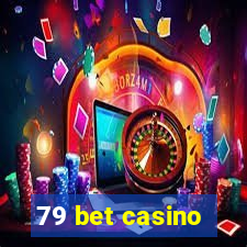 79 bet casino