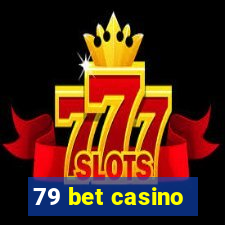 79 bet casino